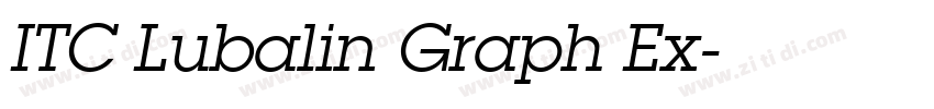 ITC Lubalin Graph Ex字体转换